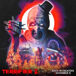Damien Leone Instagram - Terrifier 2 returns to cinemas nationwide on November 8th! A veryyy special surprise will be attached to the film that you’re not gonna want to miss 😉🤡🔥 #terrifier2 #backintheaters #november8th