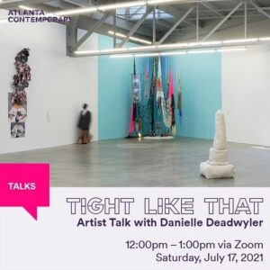 Danielle Deadwyler Instagram - Join is July 17, at noon EST, for a virtual artist talk with multimedia artist Danielle Deadwyler. 

Registration @atlantacontemporary 

Anchored within the overlapping contradictions of histories held within the body and those transcribed upon the body, artist Danielle Deadwyler, arts administrator Nisa Floyd, and art historian Tyra A. Seals will engage in a conversation on FOR(E)RUNNER, the inaugural artwork to be mounted in the Secret Garden project space as part of the Virtual Remains exhibition. Together, the panelists will discuss the installation, the performance, and the body as an intuitive repository for multiple forms of knowledge.