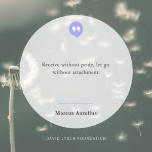 David Lynch Instagram - “Receive without pride, let go without attachment.”
- Marcus Aurelius

#pride #lettinggo #letitgo #marcusaurelius #wisdom #inspo #daily #quote #TM #meditation #TranscendentalMeditation #BobRoth #DavidLynchFoundation #DLF #changebeginswithin