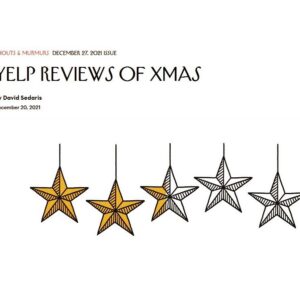David Sedaris Instagram - A new piece by David, now online at the New Yorker: “Yelp Reviews of X-Mas” ⭐️⭐️⭐️⭐️⭐️