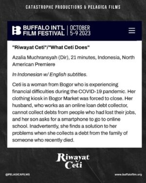 Dea Panendra Instagram - NORTH AMERICAN PREMIERE - BUFFALO INTERNATIONAL FILM FESTIVAL 2023 -  RIWAYAT CETI.

Kabar baik datang dari @buffalointernationalfilm bahwa film pendek Riwayat Ceti (What Ceti Does) terpilih menjadi Official Selection Short di Buffalo International Film Festival, yang akan digelar pada 5-9 Oktober 2023 dalam section BIFF Shorts: Homefronts di Buffalo, New York. Syukur dan terima kasih untuk semua pemain, team dan pihak yang telah mendukung pembuatan film Riwayat Ceti. 

Riwayat Ceti
(What Ceti Does)

Ceti dan suaminya yang bekerja sebagai penagih hutang kesusahan hidup selama pandemi. Kematian seorang penghutang menjadi kunci permasalahan mereka.

Ceti and her debt collector husband struggle financially during the pandemic. The death of a debtor might just be the key to their problems.

Starring: Dea Panendra (@deapanendra) & Nino Prabowo (@ninoprabowo),
and introducing: Den Bagus Sasono (@thesasonosfam)

A Film by Azalia Muchransyah (@catastrophe.productions)
Produced by Teguh Triguna (@journalbrother)

Co-Producers: Azalia Muchransyah & Adhi Anugroho
Story & Screenwriter: Azalia Muchransyah
Line Producer: Syaifurizal Adisage (@knupa_ )
1st Assistant Director: Daniel Widjonarko (@daniel.widjonarko)
2nd Assistant Director: Felicia Lanska (@misswuz27)
Art Director: Mutia Adinda (@mutiaadnd)
MUA & Wardrobe: Dewi Nandini (dewnandin)

Director of Photography: Bella Panggabean (@bellapangab)
Editor: Aline Jusria & Azis Fajri (@alinejusria & @azisfajri)
Colourist / Online Editing by Harry Nugraha (@@harry.noeg)

Audio Post Services by Flat 5 Studio
Music Composer: Ridho Hafiedz (@ridho_hafiedz)

CATastrophe Productions (@catastrophe.productions)
in association with Pelagica Films (@pelagicafilms)

#RiwayatCeti #WhatCetiDoes
#BIFF2023 #PelagicaFilms

---------------------------------------------

BIFF Shorts: Homefronts 2023: Stories about home, and the politics and poetics of place. Shorts from Canada, Indonesia, Iran, Venezuela and United States.