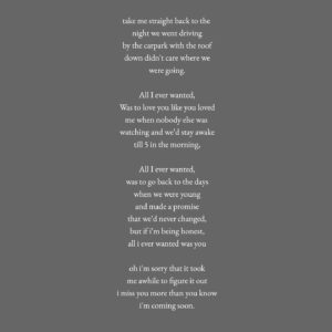Dean Lewis Instagram - Here is the artwork for all I ever wanted!!!! I also wanted to share alittle bit about what this song means to me; I didn’t realise it was too late until i got to where i thought i needed to get too. This place where all my problems would disappear, id be successful and HAPPY, but when i got to that place, i felt more lost than ever and i realised its so much harder to find than genuine connection now.. i thought back and missed that simple love she gave me that was real and there was no ulterior motive; it was just us 2 and i had nothing then, but she still cared about me. The song comes out tomorrow night!!! I hope you love it as much as I do ❤️ ALSO dm me the word “presave” to presave it helps so so so much ❤️