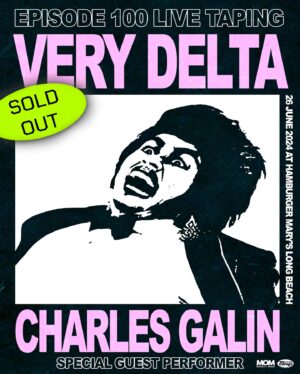 Delta Work Instagram - *SOLD OUT* VERY DELTA EPISODE 100 LIVE TAPING TONIGHT AT @hamburgermaryslb

DOORS: 6:00PM
SHOW: 8:00PM
MEET & GREET: Immediately after show

🔸 Starring: @deltawork 
🔸 Guest Starring: @sutanamrull
🔸 Guest Performers: @charliedc4 @natasha_estrada 

🍔 FULL KITCHEN & BAR OPEN
🍹 CURATED COCKTAILS 
💅🏼SHOW EXCLUSIVE MERCHANDISE

poster art by @dougpartyofone