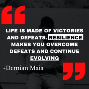 Demian Maia Instagram - 🇧🇷: Seja resiliente 
🇺🇲: Be resilient