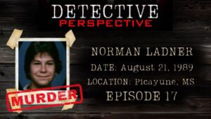 Derrick Levasseur Instagram - NAME: Norman Ladner
DATE: August 21, 1989
LOCATION: Picayune, Mississippi

Norman’s case is real mystery. Was it an accident? Was it a suicide? Or was it a homicide? We break the case down on this week’s episode.