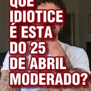 Diogo Faro Instagram - Que idiotice é esta do 25 de Abril moderado? Que canseira desta gente fds