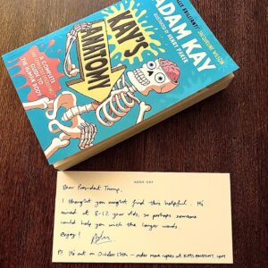 Dr Adam Kay Instagram - Dear President Trump,
I thought you might find this helpful. It’s aimed at 8-12 year olds, so perhaps someone could help you with the longer words. 
Enjoy! Adam
PS It’s out on October 15th - order more copies at kaysanatomy.com