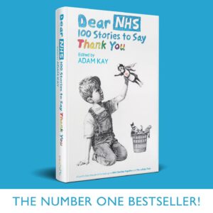 Dr Adam Kay Instagram - Just had the extremely exciting news that DEAR NHS will be number one in this weekend's Sunday Times bestseller list. Thank you to everyone who's bought a copy, every bookseller and every wonderful contributor. You’ve made me very happy and raised a ton of money for charity. Available at your nearest bookshop or internet-based retailer.