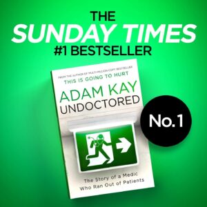 Dr Adam Kay Instagram - Thank you so much to everyone who's bought, sold, borrowed or stolen a copy of UNDOCTORED, which will be number one in this Sunday's chart.