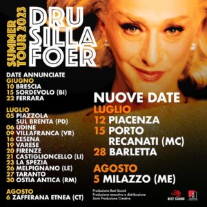 Drusilla Foer Instagram - “ELEGANZISSIMA SUMMER TOUR 2023”

⭐️⭐️ NUOVE DATE ⭐️⭐️

MERCOLEDÌ 12 LUGLIO - PIACENZA - Cortile Palazzo Farnese
www.ticketone.it

SABATO 15 LUGLIO - PORTO RECANATI (MC) - Arena Beniamino Gigli 
www.ticketone.it

VENERDÌ 28 LUGLIO - BARLETTA - Fossato del Castello 
www.ticketone.it
www.ciaotickets.it

SABATO 5 AGOSTO - MILAZZO (ME) - Teatro al Castello 
www.ticketone.it
www.ctbox.it 

Una manciata di appuntamenti a partire dal 10 giugno per circa due mesi, per un tour in piazze e anfiteatri di grande suggestione. 

Vi aspetto! ❤️

… ED ANCORA PER CHI SI FOSSE PERSO LE ALTRE DATE: 
 
🟠 GIUGNO:
SABATO 10 GIUGNO – BRESCIA - Gran Teatro Morato 
www.ticketmaster.it

GIOVEDI' 15 GIUGNO – SORDEVOLO (BI) – Anfiteatro Giovanni Paolo II
www.ilcontato.it
www.ticketone.it

GIOVEDÌ 22 GIUGNO – FERRARA – FERRARA SUMMER FESTIVAL - Piazza Trento e Trieste
www.ticketone.it

🟠 LUGLIO 

MERCOLEDÌ 5 LUGLIO – PIAZZOLA SUL BRENTA (PD) – Anfiteatro Camerini
www.ticketmaster.it

GIOVEDÌ 06 LUGLIO – UDINE– Piazzale Castello
www.ticketone.it

DOMENICA 09 LUGLIO – VILLAFRANCA (VR) –  Castello Scaligero
www.ticketone.it
www.ticketmaster.it

DOMENICA 16 LUGLIO – CESENA – Piazza del Popolo 
www.ticketone.it

MERCOLEDÌ 19 LUGLIO – VARESE– Giardini Estensi 
www.ticketone.it

GIOVEDÌ 20 LUGLIO – FIRENZE – Musart Festival - Piazza della Santissima Annunziata 
www.ticketone.it

VENERDÌ 21  LUGLIO – CASTIGLIONCELLO (LI) – Castello Pasquini
www.ticketone.it
www.ciaotickets.it

DOMENICA 23 LUGLIO – LA SPEZIA – Piazzale Europa
www.ticketone.it
www.vivaticket.com

MERCOLEDÌ 26 LUGLIO – MELPIGNANO (LE) – Palazzo Marchesale
www.ticketone.it

GIOVEDÌ 27 LUGLIO – TARANTO – Villa Peripato
www.ticketone.it
www.teatrorfeo.it

 
DOMENICA 30 LUGLIO – OSTIA ANTICA (RM) – Teatro Romano
www.ticketone.it

🟠 AGOSTO

DOMENICA 06 AGOSTO – ZAFFERANA ETNEA (CT) – Teatro Falcone Borsellino
www.ticketone.it
www.ctbox.it 

PRODUZIONE:
BEST-SOUND FRANCO GODI
 
PRODUZIONE ESECUTIVA:
SAVA' PRODUZIONI CREATIVE
 
DISTRIBUZIONE:
SAVA' PRODUZIONI CREATIVE
 
#BEST SOUND FRANCOGODI
@savaproduzionicreative 
@lorisdileo 
@nicogoriswing10tet 
#drusilla #drusillafoer