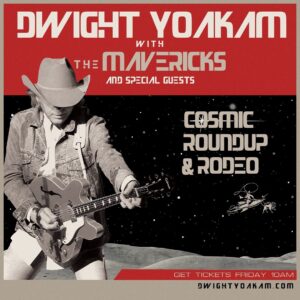 Dwight Yoakam Instagram - Announcing The Cosmic Roundup & Rodeo tour! Dwight and @the_mavericks will be live in concert later this year! Artist presale starting Wednesday, at 10AM local.Tickets go on sale this Friday, June 21 at 10AM local time. 

- D Team 

#dwightyoakam #tour #themavericks #thecosmicroundupandrodeotour
