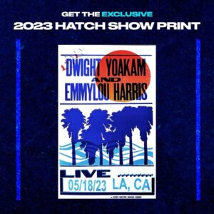 Dwight Yoakam Instagram - A Limited Edition Hatch Show Print from Dwight and EmmyLou Harris’ concert at The Greek Theatre in Los Angeles is available to buy now in Dwight’s merch store! Each Hatch print is hand stamped with the date and location. 

For more information visit store.dwightyoakam.com

- D Team