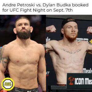 Dylan Budka Instagram - A middleweight bout between #AndrePetroski and #DylanBudka has been booked for #UFCFightNight on Sept. 7th. 🚨🔥

Per #Budka’s manager, they accepted a fight against #JulianMarquez last week, but #Marquez didn’t end up signing. Resulting in a quick turn around for #Petroski following his win just three days ago at #UFCDenver.