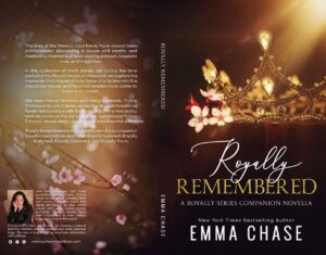 Emma Chase Instagram - And here is the full print sleeve! 
Coming April 12th - Preorder available now 🥰🌸

#coverreveal #royallyremembered #royallyseries #royallyscrewed #royallymatched #royallyendowed #royallyyours #romance #royalromance #authorsofinstagram #humorheatheart