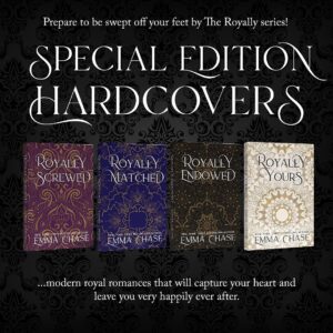 Emma Chase Instagram - I am thrilled to announce the release of the #Royally series in Special Edition Hardcovers!!
They are GORGEOUS and will look beautiful on your bookshelf!
Each special edition also includes bonus content:
#RoyallyScrewed - includes Royally Marooned (first time in print)
#RoyallyMatched - includes Royally Raised (first time in print)
#RoyallyEndowed - includes Royally Ever After (a new, never-before published Logan & Ellie short story)
#RoyallyYours - includes Christmas at the Castle (previously published in #RoyallyRemembered)

Available NOW! All links ⬆️

Stunning cover design: @byhangle 👏🏻👏🏻

#royalromance #modernfairytale #cinderellatrope #heirtothethrone #playboyprince   #shylibrarian #onlyonebed #grumpysunshine #bodyguardromance #arrangedmarriage #agegapromance