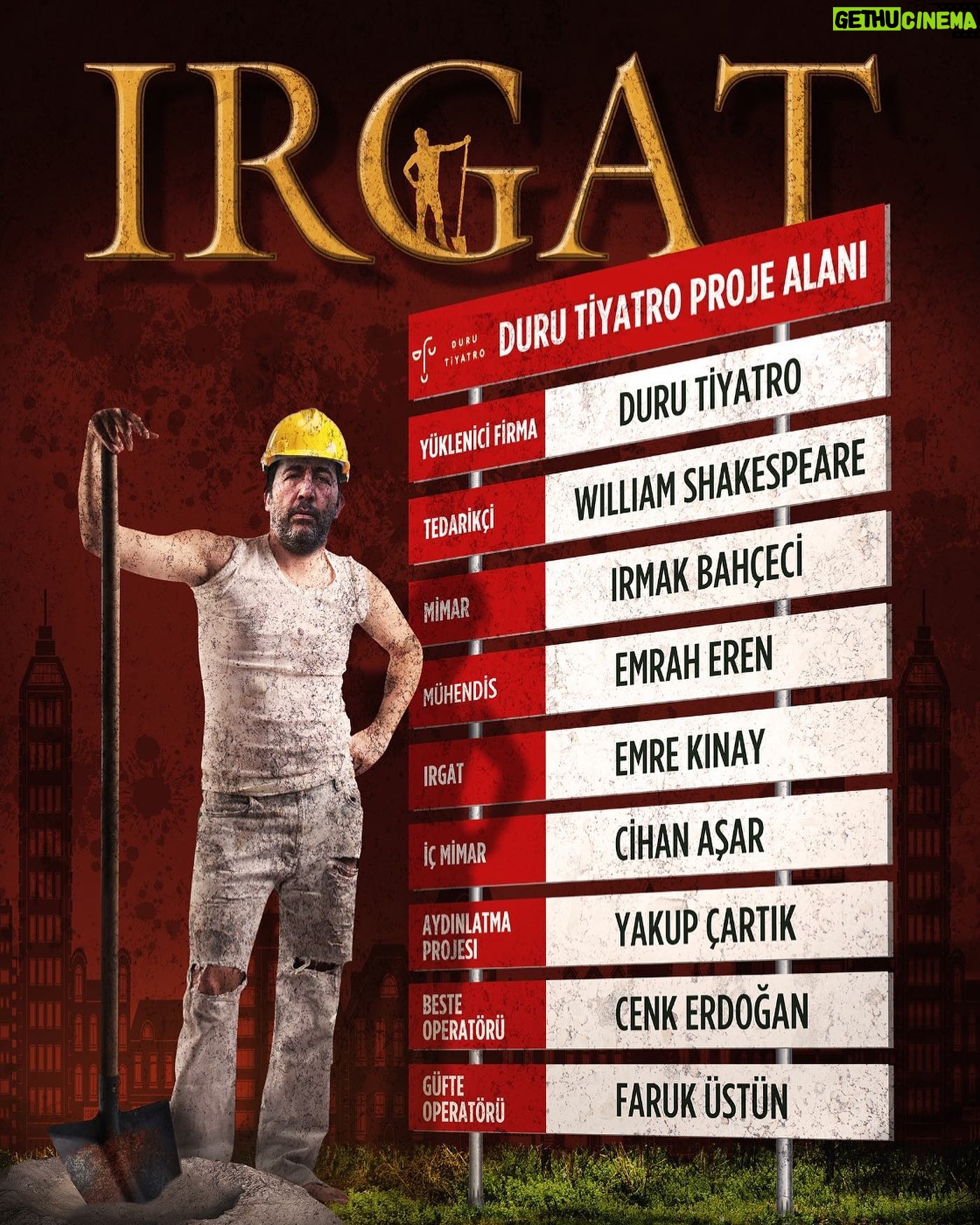 Emre Kınay - 4.2K Likes - YENİ OYUN
“IRGAT”
Yüklenici Firma:DURU TİYATRO
Tedarikçi:William SHAKESPEARE
Yazan:Irmak BAHÇECİ (Mimar)
Yöneten:Emrah EREN (Mühendis)
Müzik:Cenk ERDOĞAN (Beste Operatörü)
Dekor:Cihan AŞAR (İç Mimar)
Işık:Yakup ÇARTIK (Aydınlatma Projesi)
Şarkı Sözleri: Faruk ÜSTÜN (Güfte Operatörü)
Irgat: Emre KINAY
Beyzade: Sertaç Nicholas GÜDER
SESLER
Hünkar: Oktay KAYNARCA
Travesti: Bülent ÇARIKÇI
Ay Parçası: Elif ÜRSE
General: Beyti ENGİN
Gerilla: Emrah EREN
Anne: Şebnem ÜNALDI
Haber Bülteni Sunucusu: Ece SARUHAN
Canlı Yayın Sunucusu: Erol Ozan AYHAN
Politikacı: Bekir ÇİÇEKDEMİR
Belgesel: Faruk ÜSTÜN
Beyzade: Sertaç Nicholas GÜDER
Irgatlar Rabarbası: İsmail YILDIZ, Erol AYDIN, Anıl ÇETİNKAYA, Sercan YENER, Enis AYBAR, Tolga YETER, Şener SAVAŞ, Emin ÖNAL, Serhan ALBEN, Emrah AKŞIK (Rabarba Seslendirme Yönetmeni: Emrah AKŞIK)
Yönetmen Yardımcısı: Ahmet BALTA
Afiş Tasarım:Ahmet ERDOĞAN
Oyun Fotoğrafları:Emre MOLLAOĞLU
Sahne Amiri: Saldıray ÇAKAR
Işık Kumanda: Erkan KALKAN, Emre ÇULHA
Ses Kumanda: Ezgi KATI
Sahne Teknisyenleri: Bahattin ATAK, Uğur DUMANGÖZ
Prodüksiyon Asistanı: Barış ULUSOY
Teşekkürler;
Hakan GÜLETINMAZ
Özgehan ÖZTURAN
Stüdyo 5
Bersis YILMAZ
Onur CANPEK
Sami MORHAYİM
dükkan
Prömiyer
25 Ekim 2021
Saat: 20.00
Program:
26 Ekim 2021
Saat: 20.00
KASIM PROGRAMI;
22 KASİM 2021 (Özel Gösterim)
25-26-27 KASİM
Saat 20.00
Matine;
28 Kasım (pazar)
saat 18.00
Biletler ;
@biletinial
@biletix