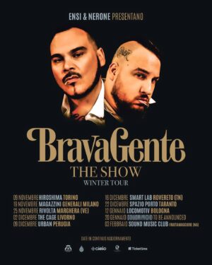 Ensi Instagram - ❄️ BRAVA GENTE WINTER TOUR ❄️ 

Siamo lieti di annunciarvi il nostro tour invernale (date in aggiornamento). 

BRAVA GENTE chiama a raccolta tutta la brava gente d’Italia, non perdetevi questo show unico! Porteremo dal vivo il nostro album unito a classici dei nostri rispettivi repertori, inediti e altre chicche. Stiamo lavorando sodo per garantire il miglior live rap al quale tu abbia mai assistito 💪🏼 in quale città ci vediamo? 

Link ai biglietti in bio e nelle stories!  Ps: per Torino e Milano affrettatevi con le prevendite 👀

LOVE