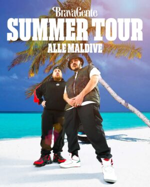 Ensi Instagram - Attiva ora la promo BravaGente summer card! Altre ore di live in giro per l’Italia! 

Mete esotiche calde e fredde ci attendono per nuove lezioni di rap direttamente dal dinamico duo

BRAVA GENTE - SUMMER TOUR 24

3 Giugno - Ateneika Festival - Cagliari @anteneika_official

8 Giugno - Shaka Festival - Marina di Altidona (FM) @shakabra_musicfestival

6 Luglio - Eolie Music Fest - Isole Eolie @eoliemusicfest

13 Luglio - The Shed Beer Fest - San Giorgio Ionico (TA)

26 Luglio - Mira On Air - Mira (VE)
@miraonair

27 Luglio - Testaccio - Roma
@testaccio_estate

28 Luglio - Sant’Anna - Casatenovo (LC)
@_santannasocialclub_

18 Agosto - La Sopra Festival - Frosinone

24 Agosto - Frogstock - Riolo Terme (RA) @frogstock

31 Agosto - Beat Festival - Empoli (FI) @beat_festival

Resta connesso che le date sono in continuo aggiornamento