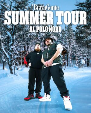 Ensi Instagram - Attiva ora la promo BravaGente summer card! Altre ore di live in giro per l’Italia! 

Mete esotiche calde e fredde ci attendono per nuove lezioni di rap direttamente dal dinamico duo

BRAVA GENTE - SUMMER TOUR 24

3 Giugno - Ateneika Festival - Cagliari @anteneika_official

8 Giugno - Shaka Festival - Marina di Altidona (FM) @shakabra_musicfestival

6 Luglio - Eolie Music Fest - Isole Eolie @eoliemusicfest

13 Luglio - The Shed Beer Fest - San Giorgio Ionico (TA)

26 Luglio - Mira On Air - Mira (VE)
@miraonair

27 Luglio - Testaccio - Roma
@testaccio_estate

28 Luglio - Sant’Anna - Casatenovo (LC)
@_santannasocialclub_

18 Agosto - La Sopra Festival - Frosinone

24 Agosto - Frogstock - Riolo Terme (RA) @frogstock

31 Agosto - Beat Festival - Empoli (FI) @beat_festival

Resta connesso che le date sono in continuo aggiornamento