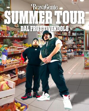 Ensi Instagram - Attiva ora la promo BravaGente summer card! Altre ore di live in giro per l’Italia! 

Mete esotiche calde e fredde ci attendono per nuove lezioni di rap direttamente dal dinamico duo

BRAVA GENTE - SUMMER TOUR 24

3 Giugno - Ateneika Festival - Cagliari @anteneika_official

8 Giugno - Shaka Festival - Marina di Altidona (FM) @shakabra_musicfestival

6 Luglio - Eolie Music Fest - Isole Eolie @eoliemusicfest

13 Luglio - The Shed Beer Fest - San Giorgio Ionico (TA)

26 Luglio - Mira On Air - Mira (VE)
@miraonair

27 Luglio - Testaccio - Roma
@testaccio_estate

28 Luglio - Sant’Anna - Casatenovo (LC)
@_santannasocialclub_

18 Agosto - La Sopra Festival - Frosinone

24 Agosto - Frogstock - Riolo Terme (RA) @frogstock

31 Agosto - Beat Festival - Empoli (FI) @beat_festival

Resta connesso che le date sono in continuo aggiornamento