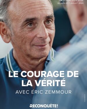 Éric Zemmour Instagram - Le courage de la vérité.

Découvrez notre nouvelle affiche Reconquête pour la campagne des législatives.

#legislatives2024 #MonVoteReconquête