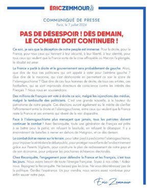Éric Zemmour Instagram - Pas de désespoir ! Dès demain, le combat doit continuer !

#Legislatives2024