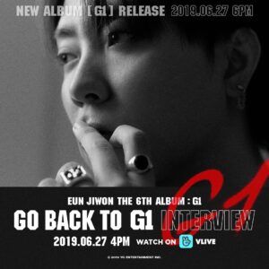 Eun Ji-won Instagram - #EUNJIWON #은지원 #THE6THALBUM #G1 #GOBACKTOG1 #INTERVIEW #TEASER #20190627_4PM #VLIVE #NEWRELEASE #20190627_6PM #YG