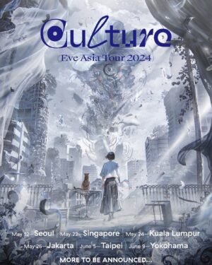 Eve Instagram - Eve Asia Tour 2024「Culture」
━━━━━━━━━━━━━━━

[SCHEDULE]
5.12(Sun) - Seoul
5.22(Wed) - Singapore
5.24(Fri) - kuala lumpur
5.26(Sun) - jakarta
6.5(Wed) - Taipei
6.9(Sun) - Yokohama
▷MORE TO BE ANNOUNCED...！

🌐Asia Tour HP
http://eveofficial-culture.com/