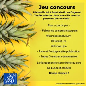 Florent Ré Instagram - 🚨Grand jeu concours voyage 🚨

Le soleil, votre chambre avec piscine privée, le tout à 30secondes de la plage et de son eau turquoise... 
Ça vous dit ???? 🌴☀️🏖
Je vous propose le concours le plus dingue !!
7NUITS DANS UNE VILLA DE LUXE sur l’île de SAINT MARTIN avec @sunseasandluxury 
Une petite, avec piscine privée et vue à couper le souffle...🏖🩳 👙
POUR PARTICIPER : 
- Follow les comptes Instagram
- @florent_re 
- @yvane_jhn 
- @sunseasandluxury 
- Aimer et partage cette publication
- Tague 3 amis en commentaire.
 
🚨 Résultats le lundi 25.01.2021
( tirage au sort totalement automatique )