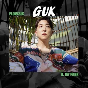 Flowsik Instagram - 8/06 “Guk” (feat. Jay Park)(prod. By Devine Channel) on all streaming platforms tomorrow! Hope y’all like it. #guk #국 #flowsik #jaypark