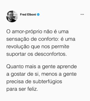 Fred Elboni Instagram - Amor-próprio é também uma conversa madura com seus desconfortos.