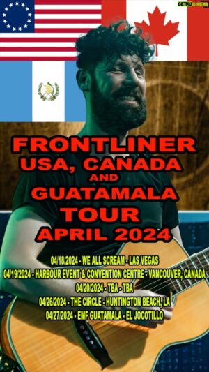 Frontliner Instagram - USA, CANADA, GUATEMALA. I’m coming this month and I made a song about it 🎸🎤😂 put your volume to 1000 and sing along