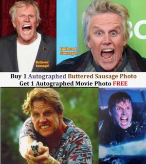 Gary Busey Instagram - It’s time for a June giveaway… Buy 1 Autographed Buttered Sausage Photo get 1 Autographed Movie Photo FREE …while supplies last 

Link in bio
#butteredsausage