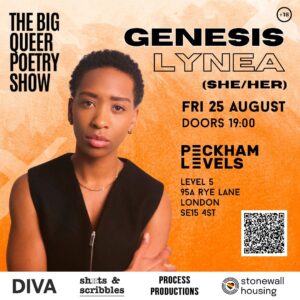 Genesis Lynea Instagram - The next poet on the line up is the INCREDIBLE @genesislynea 😍🔥

Genesis Lynea is Bermudian born and has been writing since the age of 6.  Her career has afforded her opportunities on stage and screen as an actress, singer, writer and dancer. 

She can be heard on the original cast recording of SIX the musical where she originated the role of Anne Of Cleves.  Her most recent screen credits include Netflix’s Shadow and Bone as ‘Natacha’, Discovery of Witches (Sky), You&Me (ITV) , The Baby (HBO) and Tayo’ in Candice Carty Williams brand new series ‘Champion’ airing now on BBC1. 

We’re so excited that Genesis is joining us, and we can’t wait to hear her beautiful words! There are only 15 tickets left so be quick 👀 

Date: Friday 25 August 2023
Doors: 19:00 / Show: 19:30 
Venue: @peckhamlevels 
Tickets: Via Eventbrite (link in bio) 

100% of all proceeds to @stonewallhousing a charity working tirelessly to support LGBTQ  people facing homelessness 🧡