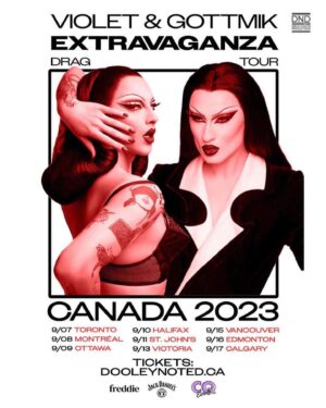 Gottmik Instagram - 🏁CANADA! 🏁
@violetchachki and I are about to go coast to coast along side iconic local drag talent and want you THERE GORGE! Tickets @dooleynotedproductions