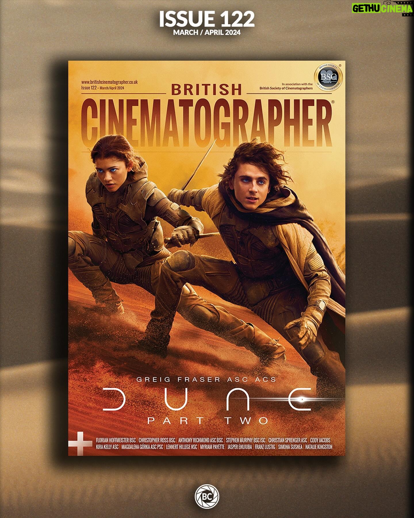 Greig Fraser - 11.6K Likes - We’re seeing in the spring with a brand-new issue of British Cinematographer! We’re delighted to reveal that #DunePartTwo is our cover story special.
Re-enter the realm of spice and sandworms in the second outing of Denis Villeneuve’s sci-fi superpower. Cinematographer Greig Fraser ASC ACS, who won an Oscar for his lensing of Dune: Part One, returns to the desert planet Arrakis to tell the next chapter of this epic story.
Hear from Fraser and his collaborators as they relive the extraordinary filmmaking process and its technical challenges.
ELSEWHERE IN THE ISSUE
Christopher Ross BSC on Shōgun
Florian Hoffmeister BSC on True Detective: Night Country
Kira Kelly ASC & Magdalena Górka ASC PSC on Echo
Christian Sprenger ASC, Stephen Murphy BSC ISC & Cody Jacobs on Mr. & Mrs. Smith
Franz Lustig on Anselm
Lennert Hillege NSC on Occupied City
Event reviews
Tech-nique: Grip
Interview: Natalie Kingston
Train to Gain: The ACO’s soft skills and communications course
ALSO…
Simona Susnea on Sweet Sue, Jasper Enujuba on My Brudda, and Myriam Payette on Oasis.
See what projects DPs are currently working on in Shooting Summary - will you be featured in our gallery?
We look back at Anthony Richmond ASC BSC’s work in our latest excerpt from the BSC’s Preserving the Vision book.
Christopher Ross BSC emphasises the importance of allyship and mentorship to nurture the community.
Steven Poster ASC looks to the future in this month’s Letter from America.
Find out how to submit to The Cinematography Journal, a joint project from Cinematography in Progress and the IMAGO Education Committee.
Discover the exciting new structure for the GBCT and meet its board members.
You can also read about the latest news, industry happenings and more!