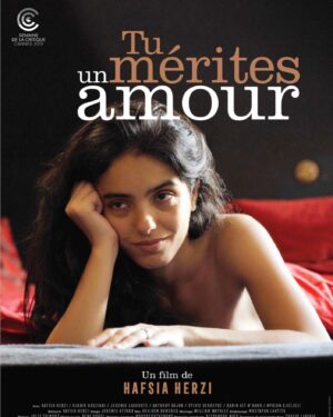 Hafsia Herzi Instagram - L’affiche de #tumeritesunamour @semaine_de_la_critique @festivaldecannes 🎬 J-9 avant la présentation officielle du film 🎞 #cinema #movie #festivaldecannes #youdeservealover #prochainement 💕
