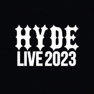 Hyde Instagram - HYDE LIVE 2023 

https://hydelive2023.hyde.com/

◆東京 Zepp Haneda(TOKYO)
6/17(土), 20(火), 21(水)
18(日) BEAUTY & THE BEAST

◆神奈川 KT Zepp Yokohama
6/24(土), 25(日)

◆福岡 Zepp Fukuoka
7/1(土), 2(日)

◆大阪 Zepp Osaka Bayside
7/5(水), 6(木), 8(土), 9(日)

◆愛知 Zepp Nagoya
7/19(水), 20(木), 22(土), 23(日)

◆宮城 Sendai PIT
8/5(土), 6(日)

#HYDE
#HYDELIVE2023
#声出し解禁
#BEAUTYANDTHEBEAST