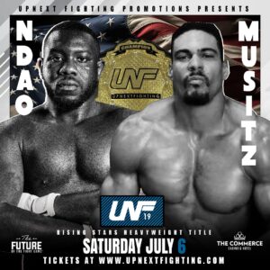 Ike Catcher Instagram - 𝐌𝐀𝐊𝐄 𝐓𝐇𝐀𝐓 5️⃣ championship bouts! Our Mega Show on Saturday, July 6, will now include a mega bout, presented by @fightnightcustoms!

Get your tickets or order the PPV now to see El-Hadji Ndao (@balr__23) and Ike Musitz (@ikecatcher) face off for the #UNF #RisingStars Heavyweight Championship!

🇺🇸 #UNF19 
🗓️ Saturday, July 6
📍 @CommerceCasino
🎟️ UpNextFighting.com (link in bio)
📺 @starfundstream 
👕 Presented by @fightnightcustoms