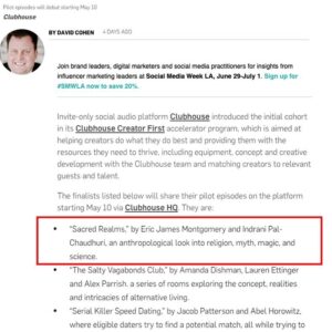 Indrani Pal-Chaudhuri Instagram - Meet the Clubhouse fascinating “Creator First” Finalists. Honored to be included!

Thanks @Adweek @DavidCohen https://www.adweek.com/media/clubhouse-names-finalists-in-clubhouse-creator-first-accelerator-program/

“Invite-only social audio platform Clubhouse introduced the initial cohort in its Clubhouse Creator First accelerator program, which is aimed at helping creators do what they do best and providing them with the resources they need to thrive, including equipment, concept and creative development with the Clubhouse team and matching creators to relevant guests and talent.

“The finalists listed below will share their pilot episodes on the platform starting May 10 via Clubhouse HQ. They are:”…

“Sacred Realms,” by Eric James Montgomery and Indrani Pal-Chaudhuri, an anthropological look into religion, myth, magic, and science.”

JOIN US SUNDAY MAY 16, 6PM ET AT “SACRED REALMS” ON @CLUBHOUSE HQ CLUB

🎉 If you haven't joined clubhouse yet, comment and I’ll send you a free invite to join this community! , lovers of #magic, #religion, #anthropology #history, #alteredstates, #blackentrepreneurs, #BIPOC, #lgbtq #clubhouse #creatorfirst #leadership #culture #sacredrealms #humanities #interfaith #indranipc
#diversityandinclusion #womenleaders #womenofcolor #BIPOCartists #liveshow #audioshow #creatorfirstcommunity #clubhouseapp #clubhousecreatorfirst #inclusion #princetonanthropology #princetonarts #princetonhindusatsangnam