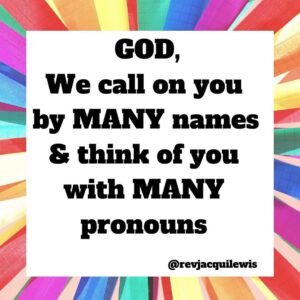 Jacqui Lewis Instagram - Shouting this from the mountaintops- GOD IS BIGGER THAN OUR BINARIES.

I posted this a few years ago, but I think it’s so important to deconstruct the idea that God fits into tiny, human sized boxes and labels…

How do you see God? Is God a “He” to you? A “She?” Is God Non-Binary? ⁣
⁣
My God is a curvy black woman with dreadlocks and dark, cocoa-brown skin. She laughs from her belly and is unashamed to cry. She can rock a whole world to sleep, singing in her contralto voice. Her sighs breathe life into humanity. Her heartbreaks cause eruptions of justice and love.⁣
⁣
Of course, because God is a mystery, we don’t know everything about Her. So, out of our imaginations and our yearnings, our hopes and our fears, we make stuff up. ⁣
⁣
At our best, we project goodness, power, kindness, and love onto God. At our worst, we create a God who is punitive, angry, judgmental, and harsh. We do this because we are those things, and we think they make us safe.⁣
⁣
What does your God look like? Comment below!⁣
⁣
⁣
Check out the link in my bio for an article I wrote about femininity and how we “imagine” God.⁣
⁣
❤️✊🏾💋🌈⁣
⁣
⁣
#LoveTransforms⁣
#GodIsLove #BoldNewLove⁣
#Freedom #LetLoveRule  #Pride #Stonewall #FaithfullyLgbt #ProgressiveChristianity #ThisIsWhatAMinisterLooksLike #LoveIsLove #ReclaimingChristianity #ReframingChristianity #June #HappyPride #Joy #BlackLivesMatter #GodIsAWoman #50DaysOfPride #MiddleChurch #LoveIsLove⁣