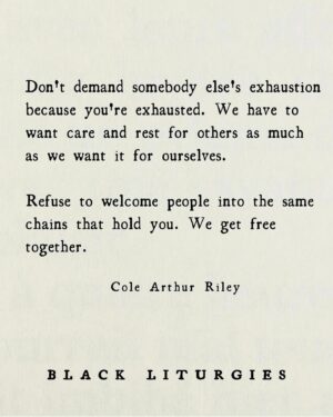 Jacqui Lewis Instagram - When I am feeling the need for healing and inspiration these days one of my first stops is @blackliturgies. @colearthurriley’s page and her recent book are simply a balm to my soul. Here are some of my favorite recent posts of hers to send you into the weekend.

Take care of yourselves, loves. This world asks a LOT of us and we won’t be able to sustain the fight for justice if our minds, bodies, and spirits are broken. We need #SoulFood 🙏🏾❤️

Love this pic of Cole, Simran Jeet, Nelba Màrquez-Greene and I at Freedom Rising last month 🤗❤️✊🏾

#BlackLiturgies #FieceLove #LovePeriod #Quotes #QuotesToLiveBy #Healing #MentalHealth #ColeArthurRiley #RevDrJacquiLewis #JonBatiste #OctaviaButler
