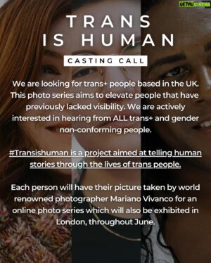 Jake Graf Instagram - CASTING IS NOW CLOSED ❌

We are looking for trans  people based in the UK. This photo series aims to elevate people that have  previously lacked visibility. We are actively interested in hearing from ALL trans  and gender non-conforming people.
 
#Transishuman is a project aimed at telling human stories through the lives of trans people.

Each person will have their picture taken by world renowned photographer @marianovivanco for an online photo series which will also be exhibited in London, throughout June.
 
At a time when trans  people are being dehumanised by the media and used as pawns in political debate, this project aims to give visibility to trans  people around the country and celebrate the humanity of this vibrant and diverse community. 

Let’s remind the world that #TransIsHuman
To apply please send us an email transishumancasting@gmail.com

Name:
Age: 
Pronouns:
A few words about you:

Lots of love @jake_graf5 & @becomingjude 🏳️‍⚧️🩷