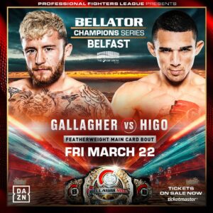 James Gallagher Instagram - A 𝙂𝙍𝙐𝘿𝙂𝙀 𝙈𝘼𝙏𝘾𝙃 TWO YEARS IN THE MAKING! 👀

🇮🇪 James Gallagher 🆚 Leandro Higo 🇧🇷 

James Gallagher and Leandro Higo hold 𝙏𝙒𝙀𝙉𝙏𝙔 𝙏𝙒𝙊 submission wins combined! 😳

Dont blink during this one! 🔥 

#BellatorBelfast | Friday March 22 | SSE Arena, Belfast 
🎟️ On Sale NOW! Link in bio