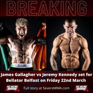 James Gallagher Instagram - 🚨The Jimmy Show Returns to Irish Soil ☘️👀

📰Per sources, a @bellatormma featherweight matchup between James Gallagher and Jeremy Kennedy has been added to #Bellator302 on Friday 22nd March in Belfast

✍🏻Story at SevereMMA.com

🔗Link in stories

#IrishMMA #Bellator302 #JamesGallagher #JeremyKennedy #Bellator #MMA #BellatorBelfast