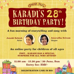 Janaki Sabesh Instagram - Karadi turns 28 soon, and we’d love to have you join the celebration! 🎂 Our guests Janaki Sabesh and Anuradha Sriram promise a morning filled with stories and songs. Moreover we have a special surprise coming your way…any guesses on what it could be? Register through the link in our bio and come find out! 🎊

#karaditales #birthday #childrensbooks #eventsforchildren #storytellingindia