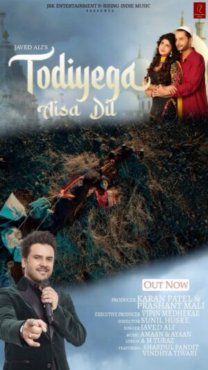 Javed Ali Instagram - 🎶🎵 New song alert! 🚨 Check out the brand-new track “TODIYEGA AISA DIL” by the incredible Javed Ali, available exclusively on Rising Indie Music’s YouTube channel. 📺 This heart-touching masterpiece features the mesmerizing duo Shardul Pandit and Vindhya Tiwari in a captivating music video. Get ready to feel all the emotions as this soulful composition tugs at your heartstrings. 💔 Stay tuned to Rising Indie Music for more incredible content from the most talented artists out there. 🌟

Producer @karanrimofficial & Prashant Mali 
Executive Producer @medhekarvipin 

Featuring @shardulpandit & @vindhyatiwary 

Singer @javedali4u 
Lyrics @amturazofficial 
Composer @amaanars786 & @_ayaan_vajid_ 

Directed by @sunilkamalvitthal 

VIDEO LINK https://youtu.be/sD_EZRTRwpU?si=L5NhOZR2_gV6QrvC
 
 #NewMusicAlert #JavedAli #TODIYEGAAISADIL #risingindiemusic