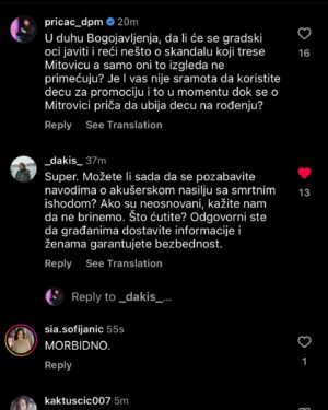 Jelena Stupljanin Instagram - Na profilu @s_mitrovica očigledno rade ljudi koji misle da brisanjem komentara mogu da smire ljude i naprave da problem ne postoji. E pa, gospodo, malo ste se zaigrali. Ljudi su besni, a sada će biti još više besni.

EDIT: Trenutno je situacija da su vratili komentare ali je selektivno ko može komentarisati (ja recimo ne ali sa drugih profila koje uređujem vidim da mogu)