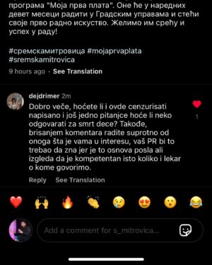 Jelena Stupljanin Instagram - Na profilu @s_mitrovica očigledno rade ljudi koji misle da brisanjem komentara mogu da smire ljude i naprave da problem ne postoji. E pa, gospodo, malo ste se zaigrali. Ljudi su besni, a sada će biti još više besni.

EDIT: Trenutno je situacija da su vratili komentare ali je selektivno ko može komentarisati (ja recimo ne ali sa drugih profila koje uređujem vidim da mogu)