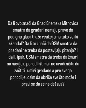 Jelena Stupljanin Instagram - Na profilu @s_mitrovica očigledno rade ljudi koji misle da brisanjem komentara mogu da smire ljude i naprave da problem ne postoji. E pa, gospodo, malo ste se zaigrali. Ljudi su besni, a sada će biti još više besni.

EDIT: Trenutno je situacija da su vratili komentare ali je selektivno ko može komentarisati (ja recimo ne ali sa drugih profila koje uređujem vidim da mogu)